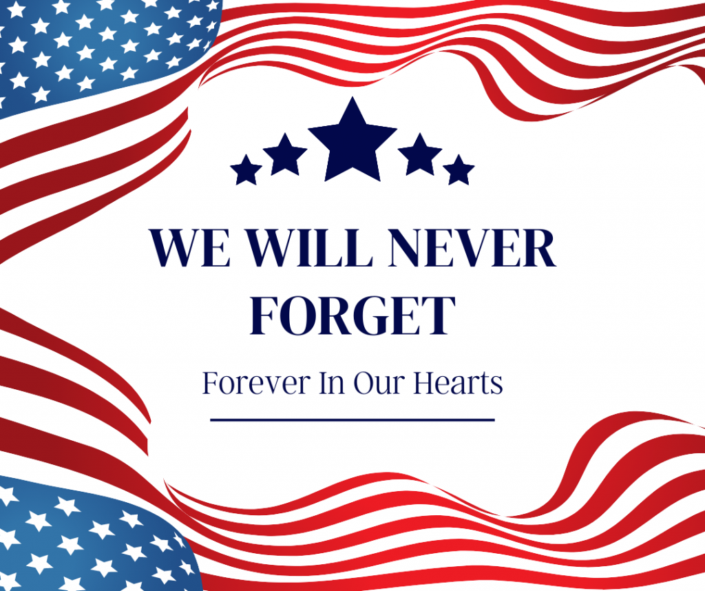 We Will Never Forget